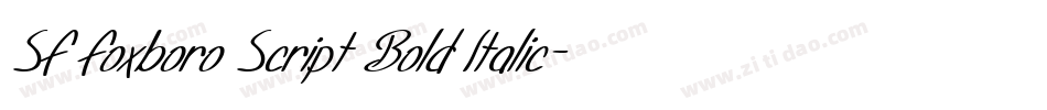 SF Foxboro Script Bold Italic字体转换